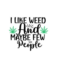 Obraz premium Weed Svg Bundle, Marijuana Svg, Cannabis Svg, Weed Smokings Svg, Stoners Svg Bundle, Weed Leaf Svg Bundle, Weed Svg For Cricut, Clipart