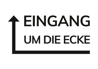 Eingang um die Ecke, Text Schild mit Pfeil links