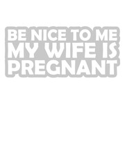 my wife is pregnant 