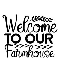 Farmhouse SVG Bundle, Farmhouse  SVG Bundle, Farming Saying And Quotes, Cricut file, Cut file, Printable file, Vector file, Silhouette, Clipart,The Farmhouse Bundle of Designs SVG, png, eps, jpeg, dxf