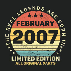 The Real Legends Are Born In February 2007, Birthday gifts for women or men, Vintage birthday shirts for wives or husbands, anniversary T-shirts for sisters or brother