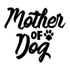 Mother Of Dog svg 