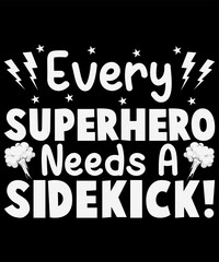 Obraz premium Every Superhero Needs a Sidekick