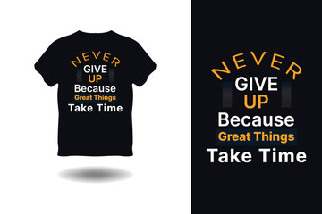 Typography T-shirt Design, Quotes And Motivation T-shirt Design, T-shirt Design, Vector