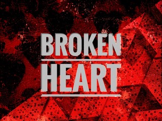 photo or abstract background, from the quote "BROKEN HEART"