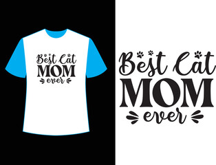 Best cat mom ever t-shirt design