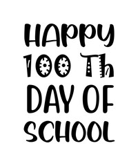100 Days Of School Svg Bundle, Back To School Svg, Teacher Svg, First Day Of School Svg, 