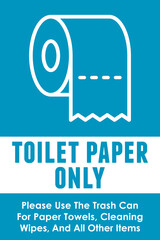 Toilet Paper Only Sign | Do Not Flush Paper Towels, Cleaning Wipes or Other Items | Vector Signage for Businesses and Public Restrooms