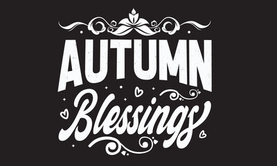 Autumn Blessings Svg T-Shirt Design