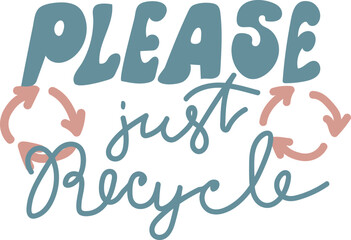 Please just recycle hand drawn lettering