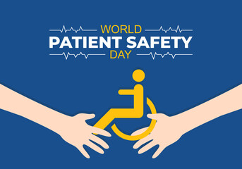 World patient safety day background with two hands and safety symbol on september 17.