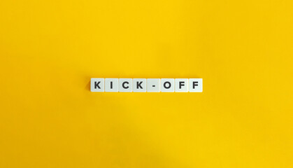 Kick-off Word and Banner. Letter Tiles on Yellow Background. Minimal Aesthetics. - obrazy, fototapety, plakaty