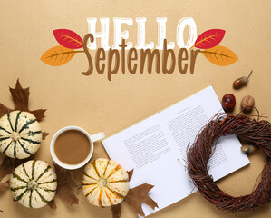 Text HELLO SEPTEMBER with cup of coffee, book and autumn decor on beige background