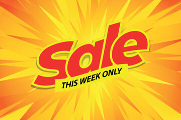 Advertising banner with a large bright red, yellow inscription sale this week only on a bright gradient yellow, orange background in the form of lines of rays