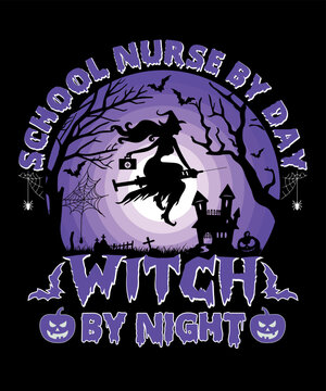 School Nurse By Day Witch By Night