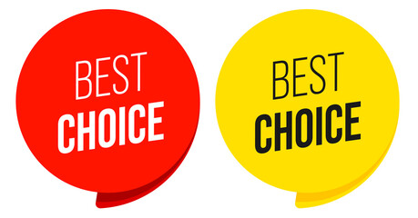 Color speech bubble with best choice message - obrazy, fototapety, plakaty