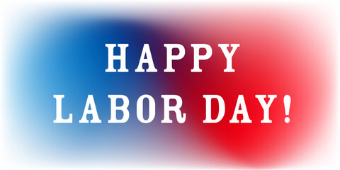青と赤のグラデーション背景にHAPPY LABOR DAY!の文字