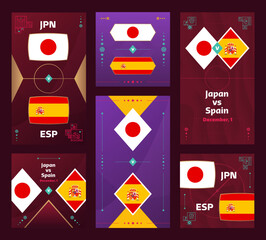 Japan vs Spain Match. World cup Football 2022 vertical and square banner set for social media. 2022 Football infographic. Group Stage. Vector illustration announcement