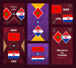 Morocco vs Croatia Match. World cup Football 2022 vertical and square banner set for social media. 2022 Football infographic. Group Stage. Vector illustration announcement