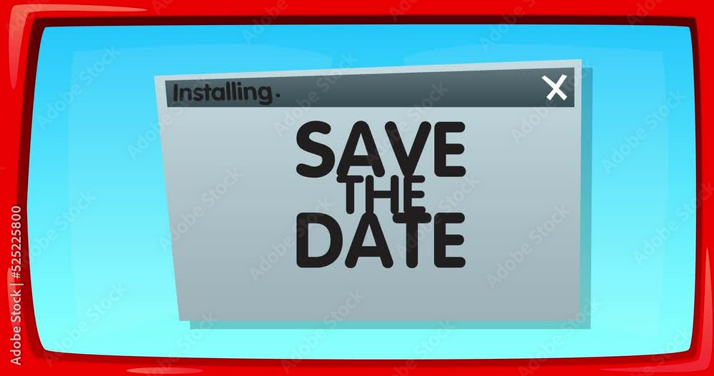 Poster cartoon computer with the word save the date. video message of a screen displaying an installation w