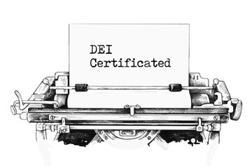 DEI, diversity equity inclusion certificated symbol. Concept words 'DEI certificated' typed on old retro typewriter.