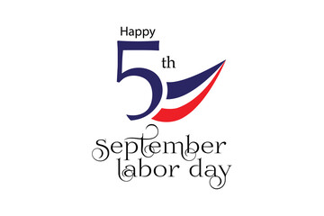 Happy 5th September labor day greeting design with USA flag design