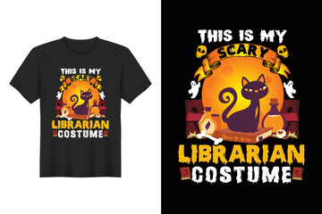 This Is My Scary Librarian Costume, Halloween T Shirt Design