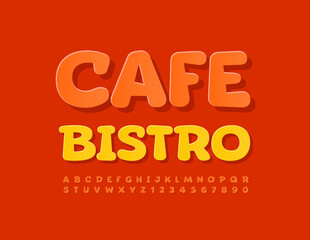 Vector bright emblem Cafe Bistro. Orange sticker Font. Creative Alphabet Letters and Numbers set