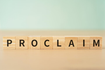 宣言・公布のイメージ｜「PROCLAIM」と書かれたブロック
