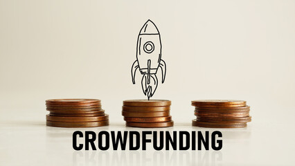 Crowdfunding is shown using the text and picture of rocket and photo of coins