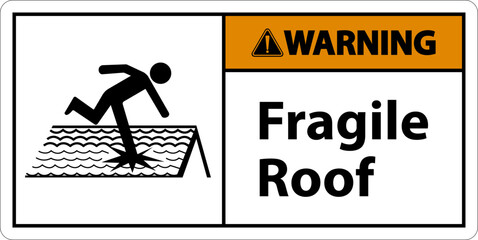 Warning Fragile Roof Sign On White Background