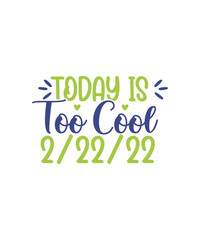 Twosday SVG Bundle, Happy Twosday SVG, Twosday SVG, Twosday Shirt, 22222 svg, February 22,2022, 2-22-22 svg, Twosday 2022, Cut File Cricut