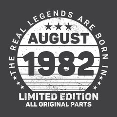 The Real Legends Are Born In August 1982, Birthday gifts for women or men, Vintage birthday shirts for wives or husbands, anniversary T-shirts for sisters or brother