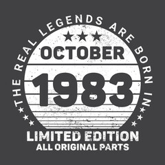 The Real Legends Are Born In October 1983, Birthday gifts for women or men, Vintage birthday shirts for wives or husbands, anniversary T-shirts for sisters or brother