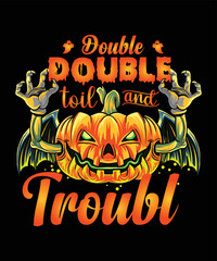 double double toil and trouble t-shirt design