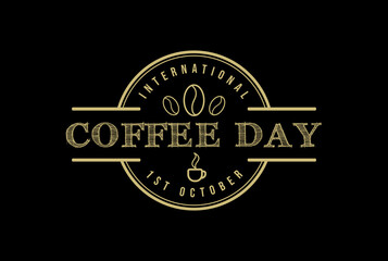 Vintage Retro International Coffee Day Badge Emblem Label Sticker Stamp Logo Design Vector