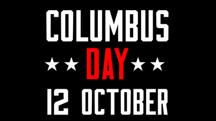 Happy Columbus Day Banner, Patriotic Background | Vector illustration: Handwritten Calligraphic Brush Type Lettering Composition of Happy Columbus Day | Happy Columbus Day Text Against in Background