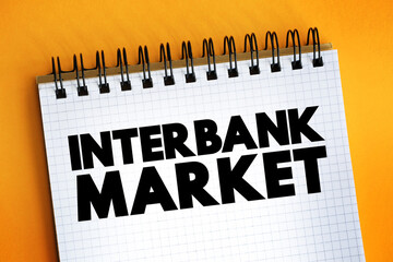 Interbank market - top-level foreign exchange market where banks exchange different currencies,...