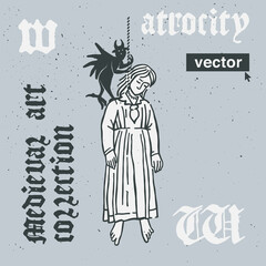Hanged woman with the devil vector engraving style illustration. Medieval art with blackletter calligraphy.