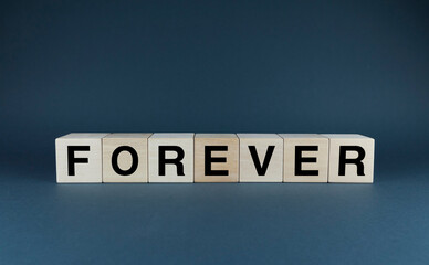 Forever. Cubes form the word Forever