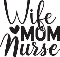 Wife mom nurse vector arts 