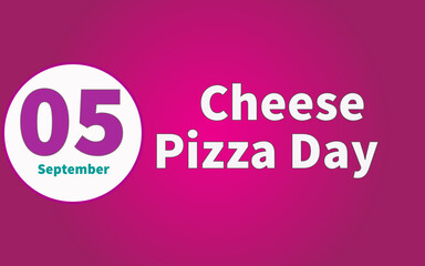 Happy Cheese Pizza Day, September 05. Calendar of September Retro Text Effect, Vector design