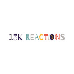 13k reactions vector art illustration celebration sign label with fantastic font. Vector illustration.