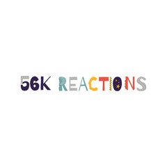 56k reactions vector art illustration celebration sign label with fantastic font. Vector illustration.