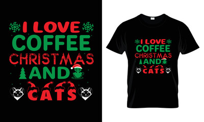 I Love Coffee Christmas and cats t shirt design