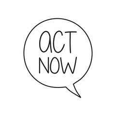 Act now on yellow hand draw speech bubble