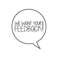 We want your feedback on speech bubble