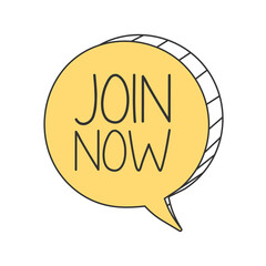 Join now yellow cartoon, hand draw speech bubble