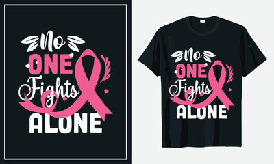 No One Fights Alone Breast Cancer t-shirt design Vector