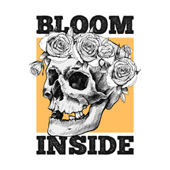 Bloom inside. Slogan for t shirt template.